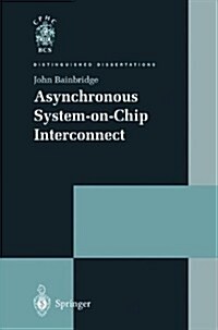 Asynchronous System-on-Chip Interconnect (Paperback, Softcover reprint of the original 1st ed. 2002)