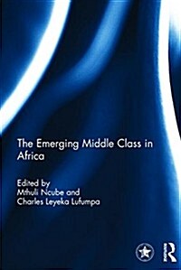 The Emerging Middle Class in Africa (Hardcover)