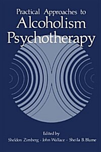 Practical Approaches to Alcoholism Psychotherapy (Paperback, Softcover Repri)