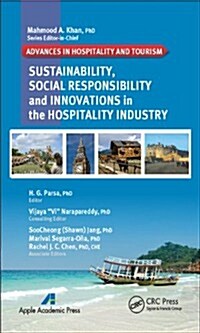 Sustainability, Social Responsibility, and Innovations in the Hospitality Industry (Hardcover)