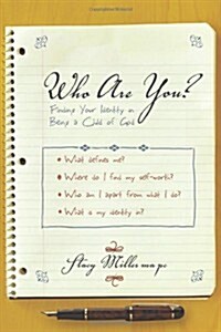 Who Are You?: Finding Your Identity in Being a Child of God (Paperback)