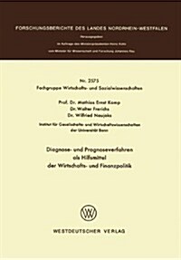 Diagnose- und Prognoseverfahren als Hilfsmittel der Wirtschafts- und Finanzpolitik (Paperback)