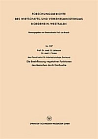 Die Beeinflussung Vegetativer Funktionen Des Menschen Durch Gerausche (Paperback, 1956 ed.)