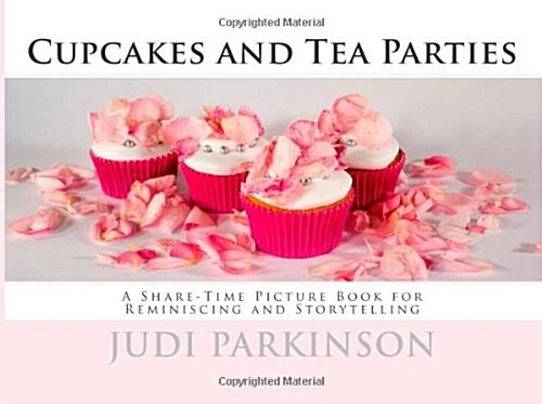 Cupcakes and Tea Parties (Paperback)