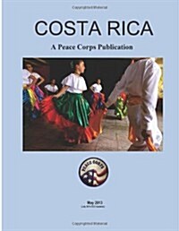 Costa Rica - A Peace Corps Publication (Paperback)