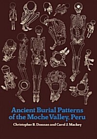 Ancient Burial Patterns of the Moche Valley, Peru (Paperback)