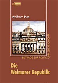 Die Weimarer Republik (Paperback, 2004 ed.)