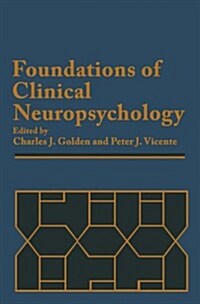 Foundations of Clinical Neuropsychology (Paperback, Softcover Repri)