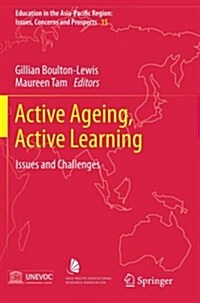 Active Ageing, Active Learning: Issues and Challenges (Paperback, 2012)