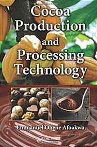 Cocoa Production and Processing Technology (Hardcover)