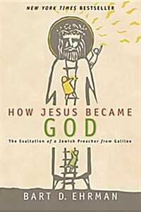 How Jesus Became God (Paperback)