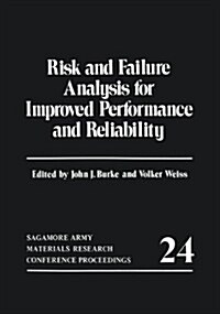 Risk and Failure Analysis for Improved Performance and Reliability (Paperback, Softcover Repri)