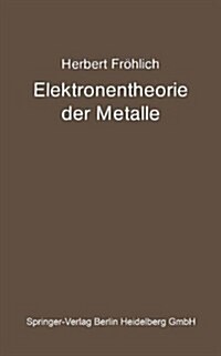Elektronentheorie Der Metalle (Paperback, 1936)