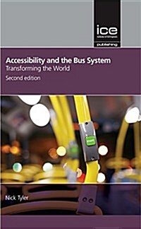 Accessibility and the Bus System: Concepts to practice: 2nd edition (Hardcover, 2 ed)