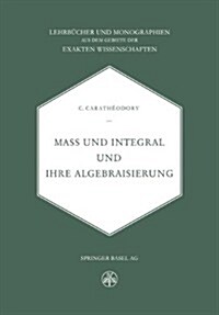 Mass Und Integral Und Ihre Algebraisierung (Paperback, Softcover Repri)