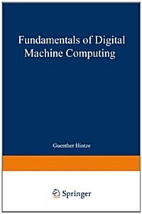 Fundamentals of Digital Machine Computing (Paperback, Softcover Repri)