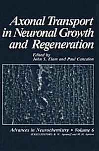 Axonal Transport in Neuronal Growth and Regeneration (Paperback, Softcover Repri)