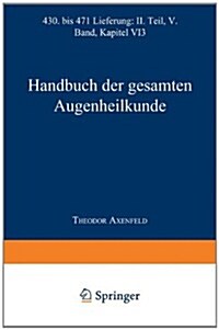 Handbuch Der Gesamten Augenheilkunde (Paperback, 2, 2. Aufl. 1922.)