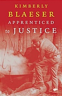 Apprenticed to Justice (Paperback)