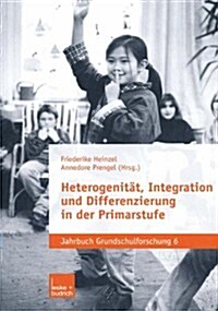Heterogenitat, Integration Und Differenzierung in Der Primarstufe (Paperback, 2002 ed.)