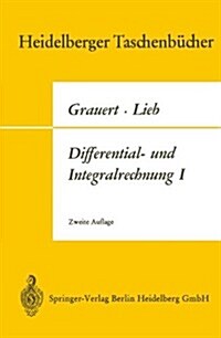 Differential- Und Integralrechnung I: Funktionen Einer Reellen Ver?derlichen (Paperback, 2, 2. Aufl. 1970)