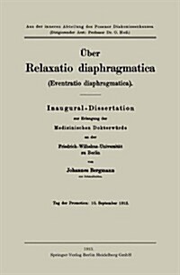 ?er Relaxatio Diaphragmatica (Eventratio Diaphragmatica) (Paperback, 1913)