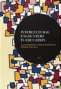 Intercultural Encounters in Education, 13 (Paperback)