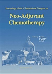 Proceedings of the 3rd International Congress on Neo-Adjuvant Chemotherapy (Paperback, 1991)