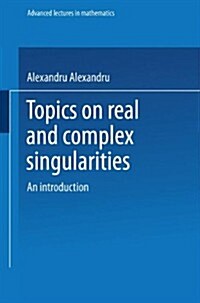 Topics on Real & Complex Singularities: An Introduction (Paperback, 1987)
