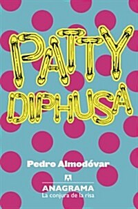 Patty Diphusa (Paperback)