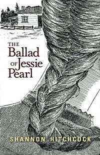 The Ballad of Jessie Pearl (Paperback)