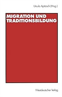 Migration Und Traditionsbildung (Paperback)