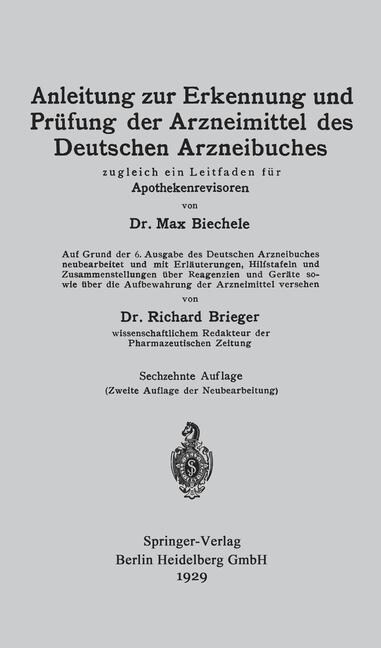 Anleitung Zur Erkennung Und Pr?ung Der Arzneimittel Des Deutschen Arzneibuches: Zugleich Ein Leitfaden F? Apothekenrevisoren (Paperback, 16, 16. Aufl. 1929)