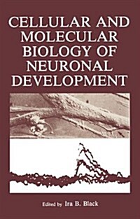 Cellular and Molecular Biology of Neuronal Development (Paperback)