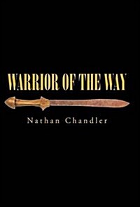 Warrior of the Way (Hardcover)