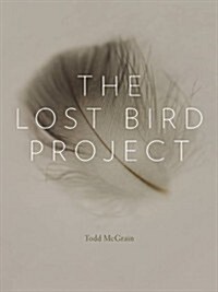 The Lost Bird Project (Hardcover)