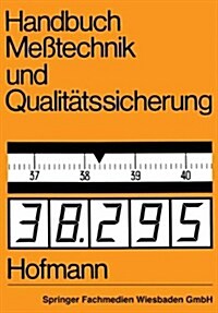 Handbuch Me?echnik Und Qualit?ssicherung (Paperback, Softcover Repri)
