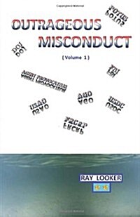 Outrageous Misconduct (Paperback)