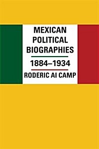 Mexican Political Biographies, 1884-1934 (Paperback)