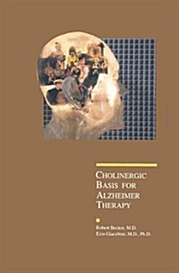 Cholinergic Basis for Alzheimer Therapy (Paperback, Softcover Repri)