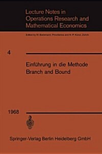 Einf?rung in Die Methode Branch and Bound (Paperback, Softcover Repri)