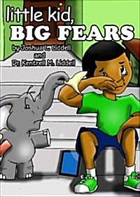 little kid, Big Fears (Paperback)