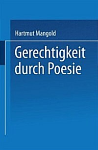 Gerechtigkeit Durch Poesie (Paperback)