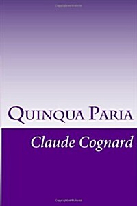 Quinqua Paria (Paperback)