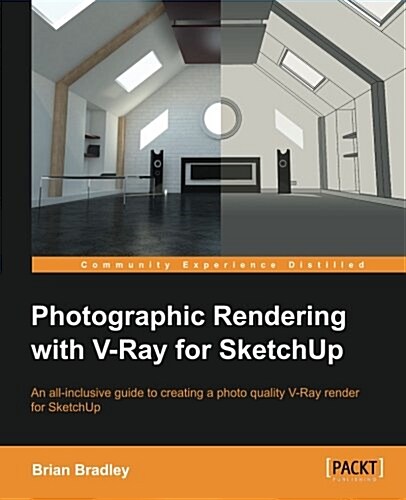 Photographic Rendering with V-Ray for Sketchup (Paperback)