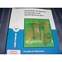 The Essentials of Speech, language and Hearing Disorders (Paperback, 3rd)