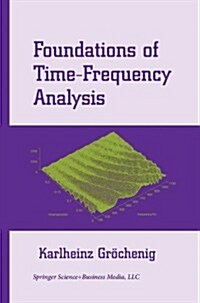 Foundations of Time-Frequency Analysis (Paperback, Softcover Repri)