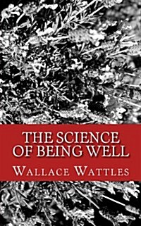 The Science of Being Well (Paperback)