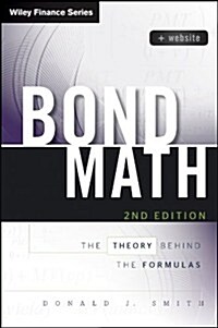 Bond Math, + Website: The Theory Behind the Formulas (Hardcover, 2, Revised)