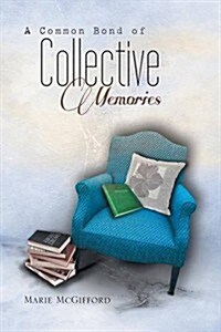 A Common Bond of Collective Memories (Paperback)